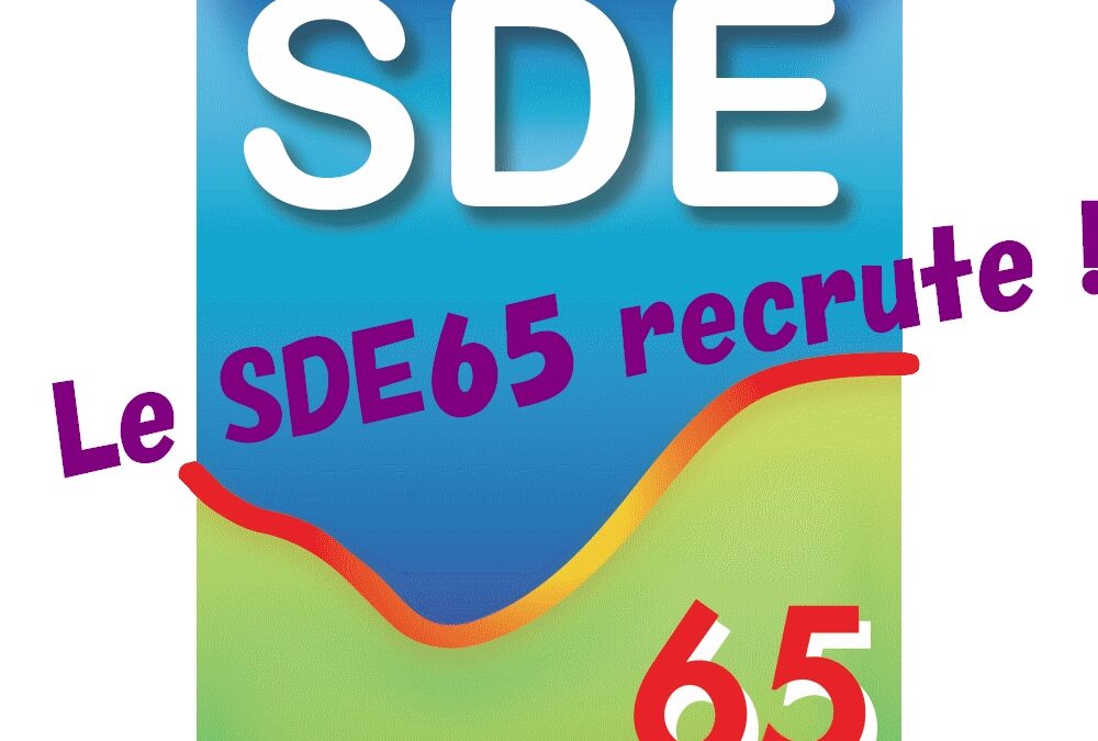 Le SDE65 recrute !